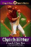 Clutch Hitter Chip Hilton Sports Series