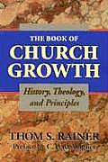 Book Of Church Growth History Theology A