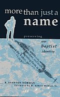 More Than Just a Name Preserving Our Baptist Identity