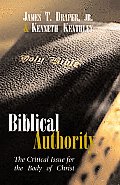 Biblical Authority: The Critical Issue for the Body of Christ