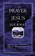 Prayer of Jesus Journal An Everyday Adventure with the Father
