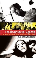 Homosexual Agenda Exposing the Principal Threat to Religious Freedom Today