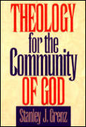 Theology For The Community Of God