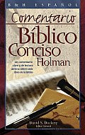 Comentario Biblico Conciso Holman Un Comentario Claro y de Lectura Amena Sobre Cada Libro de la Biblia