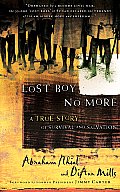 Lost Boy No More A True Story of Survival & Salvation