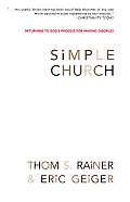Simple Church Returning to Gods Process for Making Disciples
