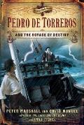 Pedro de Torreros & the Voyage of Destiny