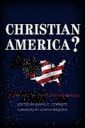 Christian America?: Perspectives on Our Religious Heritage