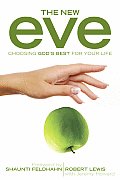 New Eve Choosing Gods Best For Your Life