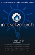 Innovatechurch 8 Innovative Ways To Lead & Grow The Church