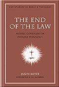 End of the Law Mosaic Covenant in Pauline Theology