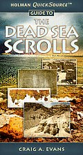 Holman QuickSource Guide To The Dead Sea Scrolls
