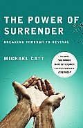 The Power of Surrender: Breaking Through to Revival