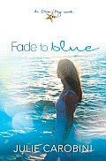 Fade to Blue An Otter Bay Novel