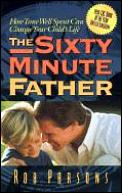Sixty Minute Father How Time Well Spen