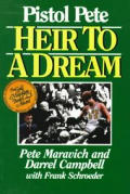 Heir To A Dream Pete Maravich