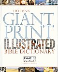 Holman Giant Print Illustrated Bible Dictionary