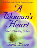 Womans Heart Gods Dwelling Place An In