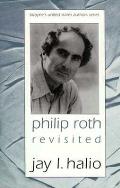 Phillip Roth Revisited