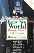Brave New World History Science & Dystop