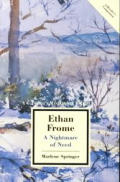 Ethan Frome A Nightmare Of Need