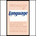 Psychology of Language: An Introduction to Sentence & Discourse Processes