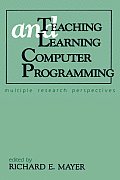 Teaching and Learning Computer Programming: Multiple Research Perspectives