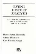Event History Analysis Statistical Theory & Application in the Social Sciences