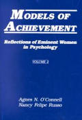 Models of Achievement: Reflections of Eminent Women in Psychology, Volume 2