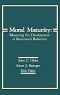 Moral Maturity: Measuring the Development of Sociomoral Reflection