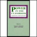 Power in the Classroom: Communication, Control, and Concern