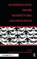 Backpropagation: Theory, Architectures, and Applications