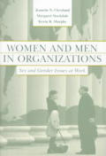Women and Men in Organizations: Sex and Gender Issues at Work