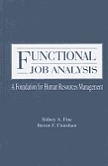 Functional Job Analysis: A Foundation for Human Resources Management