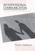 Interpersonal Communication: Evolving Interpersonal Relationships