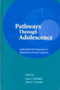 Pathways Through Adolescence: individual Development in Relation To Social Contexts