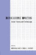 Nonacademic Writing: Social Theory and Technology