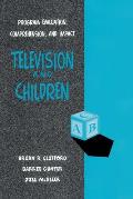 Television and Children: Program Evaluation, Comprehension, and Impact