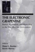 The Electronic Grapevine: Rumor, Reputation, and Reporting in the New On-line Environment