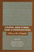 Living Rhetoric and Composition: Stories of the Discipline