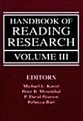 Handbook of Reading Research, Volume III