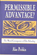 Permissible Advantage?: The Moral Consequences of Elite Schooling