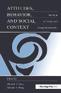 Attitudes, Behavior, and Social Context: The Role of Norms and Group Membership