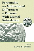 Personality and Motivational Differences in Persons With Mental Retardation