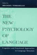 The New Psychology of Language: Cognitive and Functional Approaches To Language Structure, Volume I