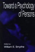 Toward a Psychology of Persons