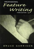 Professional Feature Writing 3rd Edition