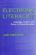 Electronic Literacies: Language, Culture, and Power in Online Education