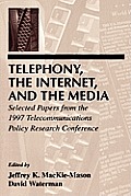 Telephony, the Internet, and the Media: Selected Papers From the 1997 Telecommunications Policy Research Conference