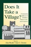 Does It Take A Village?: Community Effects on Children, Adolescents, and Families